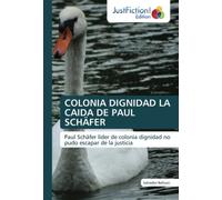COLONIA DIGNIDAD LA CAIDA DE PAUL SCHÄFER: Paul Schäfer lider de colonia dignidad no pudo escapar de la justicia