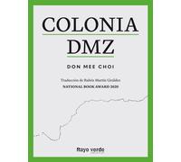 Colonia DMZ | Don Mee Choi, Rubén Martín Giráldez