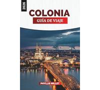 COLONIA Guía de viaje 2026: Viaje a través de calles empedradas, arquitectura colonial y serenidad ribereña en Uruguay