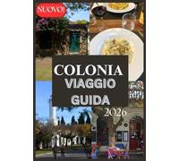 COLONIA VIAGGIO GUIDA 2026