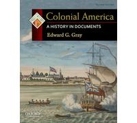 Colonial America: A History in Documents (Pages from History)