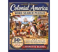 Colonial America Word Search Puzzles: 50+ Word Search Puzzles with Easy to Read Print about People, Places, Events, Life and More in Colonial America | 110 pages