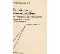 Colonialisme Néo-colonialisme Et Transition Au Capitalisme (ebook)