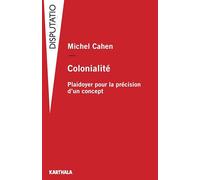 Colonialité: Plaidoyer pour la précision d'un concept