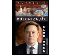Colonização Elon Musk