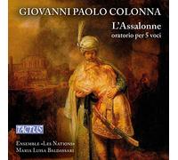 Colonna : L'Assalonne, oratorio. Les Nations, Baldassari.