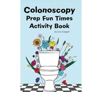 Colonoscopy Prep Fun Times Activity Book