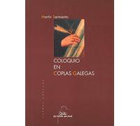 Coloquio en coplas galegas martin sarmiento (letras galegas (Outros títulos de literatura)