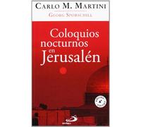 Coloquios nocturnos en Jerusalén: 28 (Caminos): Sobre el riesgo de la fe