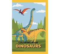 Color-a-Saurus: Dinosaur colouring book for kids: Learn While You Color