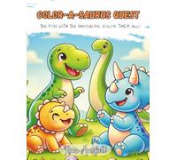 Color-A-Saurus Quest: Dinosaur Coloring and Activity Book