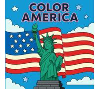 Color America: A Patriotic Journey Through the USA - A Fun & Educational Coloring Adventure for Kids!
