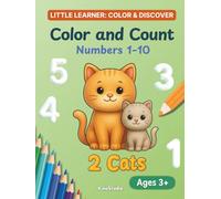 Color and Count: Numbers 1-10 (Little Learners: Color & Discover)