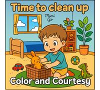 Color and Courtesy: Kindness & Friendship Coloring Book for Kids Ages 3-8: Fun Social-Emotional Learning Activities to Build Confidence, Explore Emotions & Practice Manners