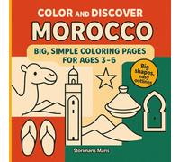 Color and Discover Morocco: Big, Simple & Easy Coloring Pages for Kids 3-6