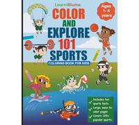 Color and Explore 101 Sports: Fun Coloring Book for Kids with 100+ Sports, Cool Facts, and Big Pages for Creative Play