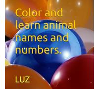 Color and learn animal names and numbers.