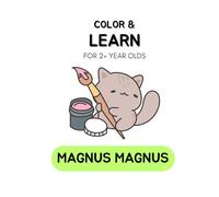 Color and Learn Coloring Book for Toddlers Ages 2+ Simple and Fun Early Learning Activities for Boys & Girls Big Bold Images of Animals, Food, and Everyday Things