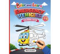 Color and Learn Emergency Vehicle: Emergency Vehicle Coloring Book for Kids Ages 3-8 | Fire Truck, Police Car & More | Big Easy Designs | Fun ... Book (Color & Learn Vehicles In Action)