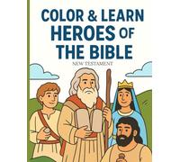 Color and Learn - Heroes of The Bible: New Testament