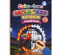 Color and Learn Monster Trucks: Monster Truck Coloring Book for Kids Ages 3-8 | Big & Easy Monster Truck Designs | One-Sided Pages | Preschool Learning Activity Book