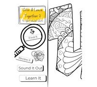 Color and Learn Together 2: Advanced ABC’s Coloring Book (for smart cookies and their smarty-pants right-handed parents). (Color & Learn Together for right-handed adults)