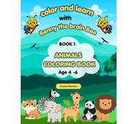 Color and Learn with Benny the Brain Bee: Book 1: Animals Coloring Book