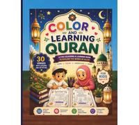 Color and Learning Quran: A Fun Coloring & Activity Book with 30 Quran Verses, Simple Lessons, and Creative Activities for Kids Ages 4-10 (Bright Kids Studio Coloring & Activity Books)