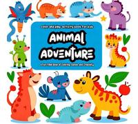 Color and Play: Activity Book for Kids: Animal Adventure: A Fun-Filled Book of Coloring, Games, and Creativity