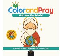 Color and Pray: God and the World | Catholic Coloring and Prayer Book, Chibi Kawaii Christian Art for Kids and Adults | 40 Prayer Phrases and Over 40 ... Catholic Coloring Books for Kids and Adults)