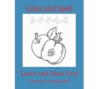 Color and Spell: Learn to read and write while having fun coloring
