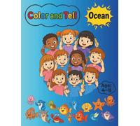 Color and Tell: Ocean: A Creative Ocean Coloring & Storytelling Book for Kids Ages 4-8 | Fun Sea Animals for Imagination and Early Writing