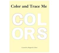 Color and Trace Me: COLORS