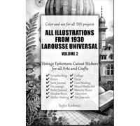 Color and use for all DIY projects - ALL ILLUSTRATIONS FROM 1930 LAROUSSE UNIVERSAL: Vintage Ephemera Cutout Stickers for all arts and crafts