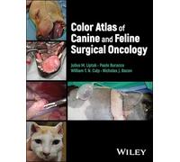 Color Atlas of Canine and Feline Surgical Oncology – Wiley-VCH