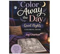 Color Away The Day: Quiet Nights Coloring Book