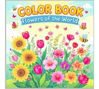COLOR BOOK: Flowers of the World