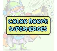 COLOR BOOM! SUPERHEROES: Coloring book for kids