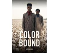 Color Bound: A Strange Fruit Novel