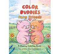 Color Buddies: Farm Friends: A Sharing Coloring Book for Two Kids | Fold & Reveal Surprise Pages for Twins, Siblings & Friends