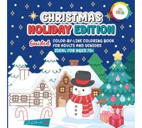 Color-by-Line Christmas Coloring Book for Adults and Seniors: Relaxing, Easy Holiday Designs with Pre-Colored Outlines for Mindfulness, Stress Relief, and Festive Fun