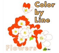 Color by Line Flowers Coloring Book: 25 Easy and Beautiful Pages with Pre-Colored Line Guides Featuring Flowers, Pots, Birds & Butterflies