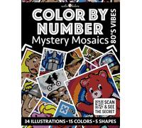 Color by Number: 80's Vibes [Premium Print] Black Background Edition | Mystery Mosaics Coloring Book for Adults | Pixel Art Coloring for Relaxation ... - Black Edition [Premium Print] | Pixelart)