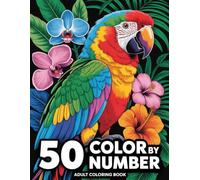 Color By Number Adult Coloring Book: Creative Coloring Therapy | 50 Easy-to-Follow Color By Number Illustrations for Fun and Relaxation