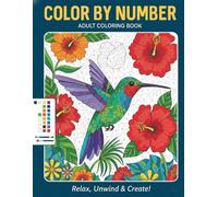 Color by Number Adult Coloring Book: of Butterflies, Flowers, Nature, Landscapes, Animals, to Enjoy Relaxation and Stress Relief