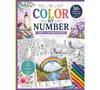 Color By Number- Adult Coloring Book: Relax, Focus, Create