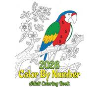 Color By number Adult Coloring Book: Relaxing Color By Number Designs for Stress Relief and Mindfulness