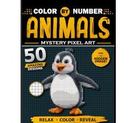 Color by Number Animals: 50 Amazing Animal Designs to Relax, Color, and Reveal on a Bold Black Background