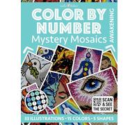 Color by Number: Awakening | Mystery Mosaics Coloring Book for Adults | Spiritual Symbols for Relaxation and Mindfulness: Mystical Journey | Stress Relief | Calm Your Mind