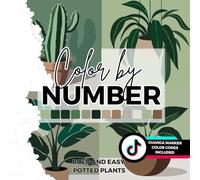 Color by Number: Bold & Easy Potted Plants: 12 Simple Botanical Designs for Relaxation and Mindful Creativity | Great for Beginners, Adults & Plant Lovers
